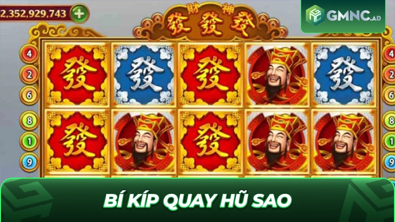 Bí kíp quay hũ Sao giành lợi thế tuyệt đối cho tân binh
