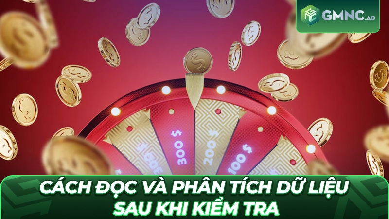 Cách đọc và phân tích dữ liệu sau khi kiểm tra