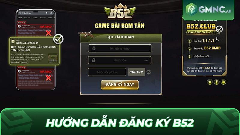 Hướng Dẫn Đăng Ký B52, Mở Khóa Cổng Game Bom Tấn