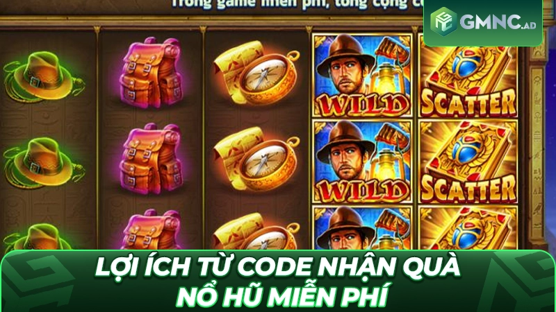 Lợi ích từ Code nhận quà nổ hũ miễn phí