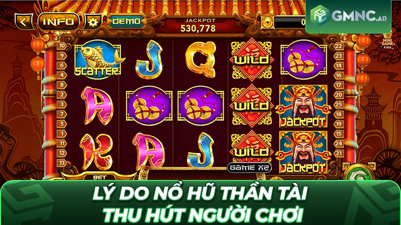Lý do hũ Thần Tài thu hút người chơi
