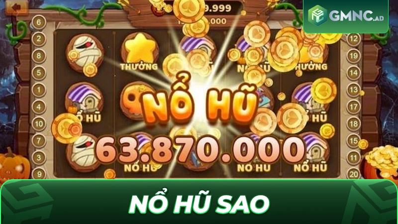 Nổ Hũ Sao Là Gì? Chiến Thuật Săn Jackpot Sao Đỉnh Cao