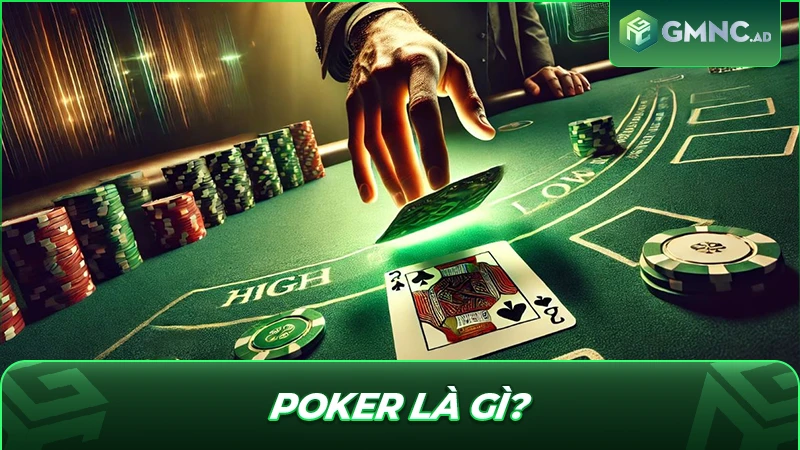 Sơ lược về trò chơi Poker