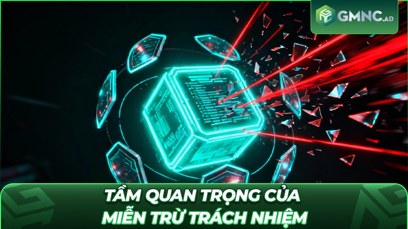 Tầm quan trọng của miễn trừ trách nhiệm GMNC
