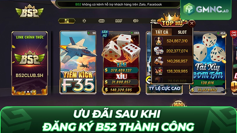 Ưu đãi sau khi đăng ký B52 thành công
