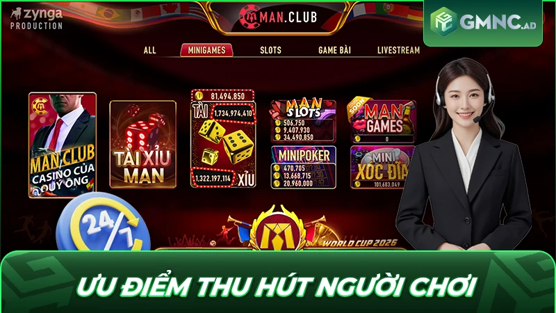 Ưu điểm thu hút người chơi tại Man Club